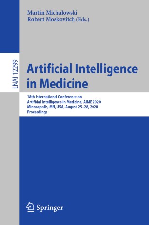 Artificial Intelligence In Medicine 18th International Conference On Artificial Intelligence In Medicine Aime 2020 Minneapolis Mn Usa August 2528 2020 Proceedings 1st Ed Martin Michalowski