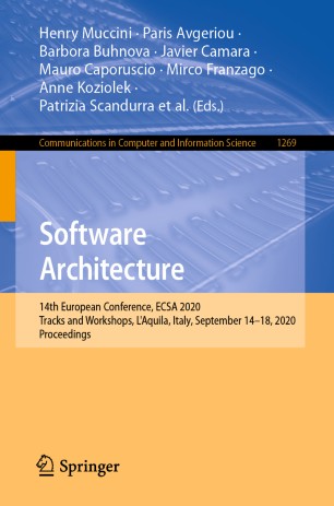 Software Architecture 14th European Conference Ecsa 2020 Tracks And Workshops Laquila Italy September 1418 2020 Proceedings 1st Ed Henry Muccini