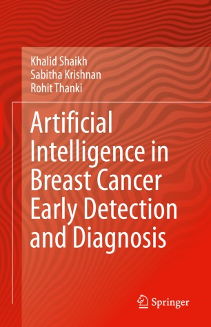 Artificial Intelligence In Breast Cancer Early Detection And Diagnosis 1st Ed Khalid Shaikh