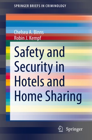 Safety And Security In Hotels And Home Sharing 1st Ed Chelsea A Binns