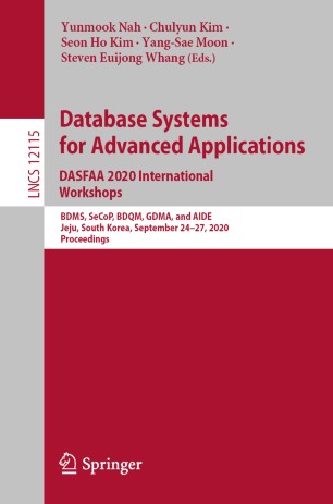 Database Systems For Advanced Applications Dasfaa 2020 International Workshops Bdms Secop Bdqm Gdma And Aide Jeju South Korea September 2427 2020 Proceedings 1st Ed Yunmook Nah