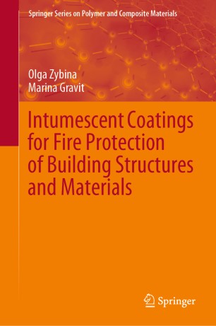 Intumescent Coatings For Fire Protection Of Building Structures And Materials 1st Ed Olga Zybina