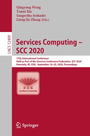 Services Computing Scc 2020 17th International Conference Held As Part Of The Services Conference Federation Scf 2020 Honolulu Hi Usa September 1820 2020 Proceedings 1st Ed Qingyang Wang