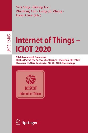 Internet Of Things Iciot 2020 5th International Conference Held As Part Of The Services Conference Federation Scf 2020 Honolulu Hi Usa September 1820 2020 Proceedings 1st Ed Wei Song