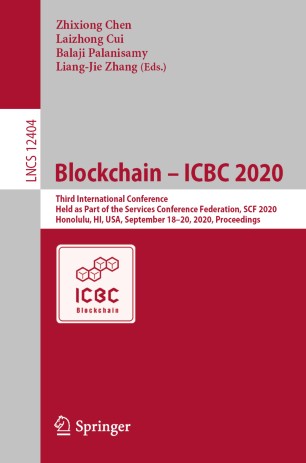 Blockchain Icbc 2020 Third International Conference Held As Part Of The Services Conference Federation Scf 2020 Honolulu Hi Usa September 1820 2020 Proceedings 1st Ed Zhixiong Chen