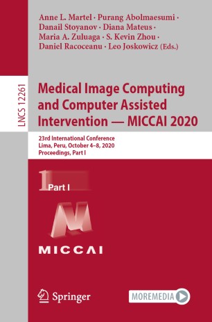 Medical Image Computing And Computer Assisted Intervention Miccai 2020 23rd International Conference Lima Peru October 48 2020 Proceedings Part I 1st Ed Anne L Martel
