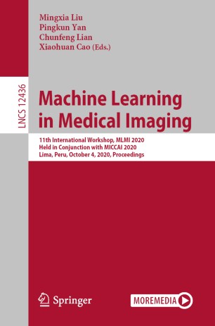 Machine Learning In Medical Imaging 11th International Workshop Mlmi 2020 Held In Conjunction With Miccai 2020 Lima Peru October 4 2020 Proceedings 1st Ed Mingxia Liu