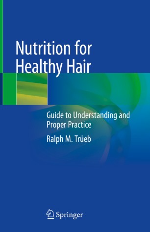 Nutrition For Healthy Hair Guide To Understanding And Proper Practice 1st Ed Ralph M Treb