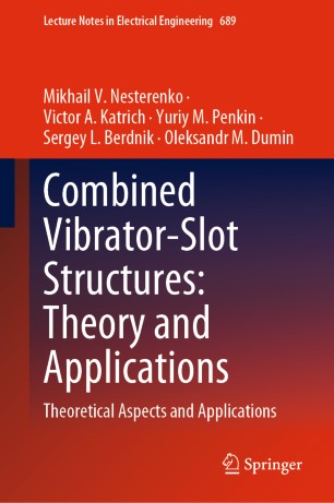 Combined Vibratorslot Structures Theory And Applications Theoretical Aspects And Applications 1st Ed Mikhail V Nesterenko