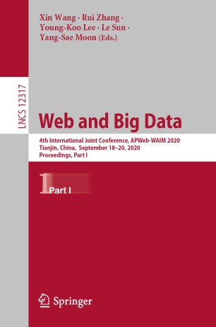 Web And Big Data 4th International Joint Conference Apwebwaim 2020 Tianjin China September 1820 2020 Proceedings Part I 1st Ed Xin Wang