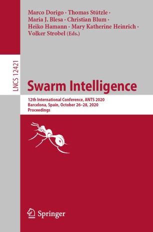 Swarm Intelligence 12th International Conference Ants 2020 Barcelona Spain October 2628 2020 Proceedings 1st Ed Marco Dorigo