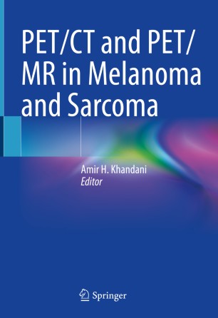 Petct And Petmr In Melanoma And Sarcoma 1st Ed Amir H Khandani