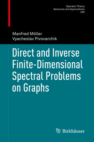 Direct And Inverse Finitedimensional Spectral Problems On Graphs 1st Ed Manfred Mller