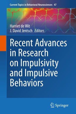 Recent Advances In Research On Impulsivity And Impulsive Behaviors 1st Ed Harriet De Wit