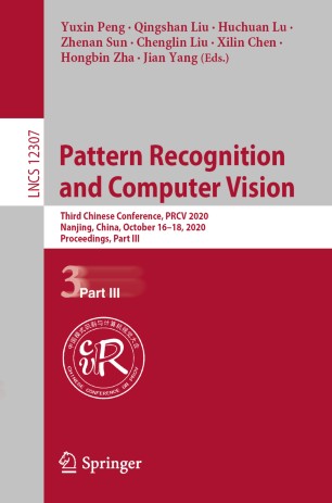 Pattern Recognition And Computer Vision Third Chinese Conference Prcv 2020 Nanjing China October 1618 2020 Proceedings Part Iii 1st Ed Yuxin Peng