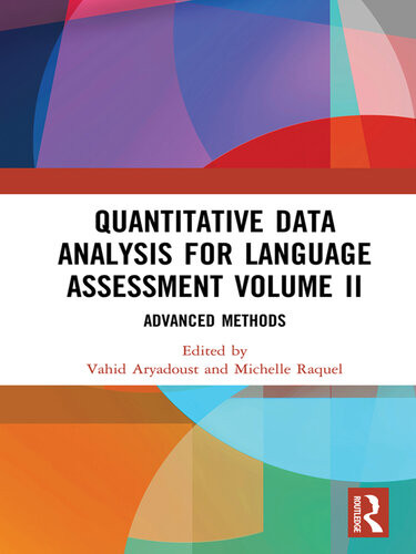 Quantitative Data Analysis For Language Assessment Volume Ii Vahid Aryadoust