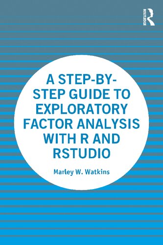 A Stepbystep Guide To Exploratory Factor Analysis With R And Rstudio Marley W Watkins