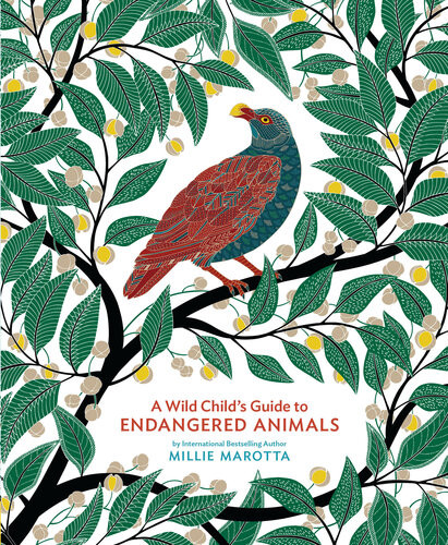 A Wild Childs Guide To Endangered Animals Millie Marotta
