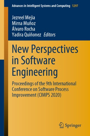New Perspectives In Software Engineering Proceedings Of The 9th International Conference On Software Process Improvement Cimps 2020 1st Ed Jezreel Mejia