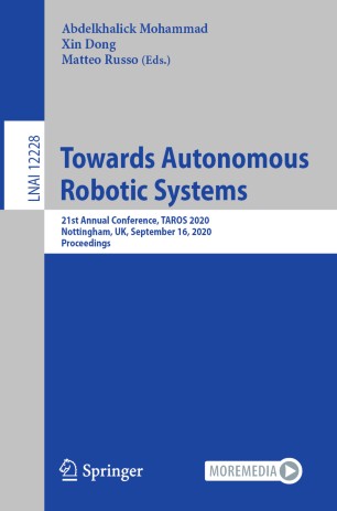 Towards Autonomous Robotic Systems 21st Annual Conference Taros 2020 Nottingham Uk September 16 2020 Proceedings 1st Ed Abdelkhalick Mohammad