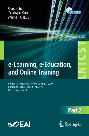 Elearning Eeducation And Online Training 6th Eai International Conference Eleot 2020 Changsha China June 2021 2020 Proceedings Part Ii 1st Ed Shuai Liu