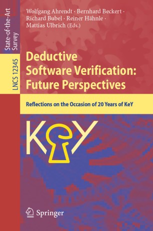 Deductive Software Verification Future Perspectives Reflections On The Occasion Of 20 Years Of Key 1st Ed Wolfgang Ahrendt