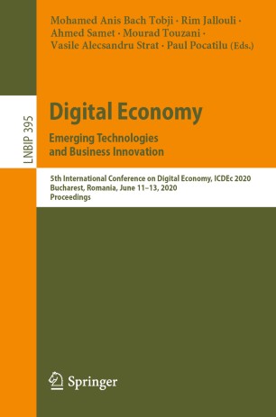 Digital Economy Emerging Technologies And Business Innovation 5th International Conference On Digital Economy Icdec 2020 Bucharest Romania June 1113 2020 Proceedings 1st Ed Mohamed Anis Bach Tobji