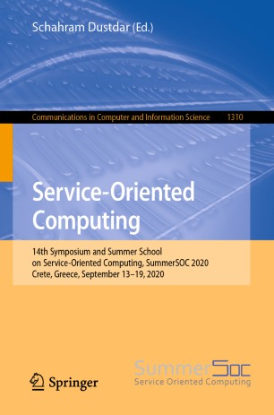 Serviceoriented Computing 14th Symposium And Summer School On Serviceoriented Computing Summersoc 2020 Crete Greece September 1319 2020 1st Ed Schahram Dustdar