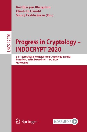 Progress In Cryptology Indocrypt 2020 21st International Conference On Cryptology In India Bangalore India December 1316 2020 Proceedings 1st Ed Karthikeyan Bhargavan
