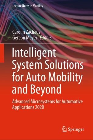 Intelligent System Solutions For Auto Mobility And Beyond Advanced Microsystems For Automotive Applications 2020 1st Ed Carolin Zachus