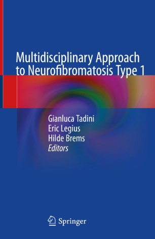 Multidisciplinary Approach To Neurofibromatosis Type 1 1st Ed Gianluca Tadini