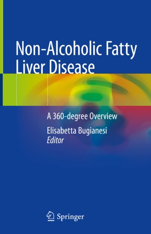 Nonalcoholic Fatty Liver Disease A 360degree Overview 1st Ed Elisabetta Bugianesi