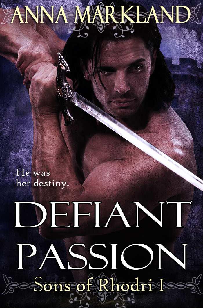 Defiant Passion Sons Of Rhodri Medieval Romance Series Markland