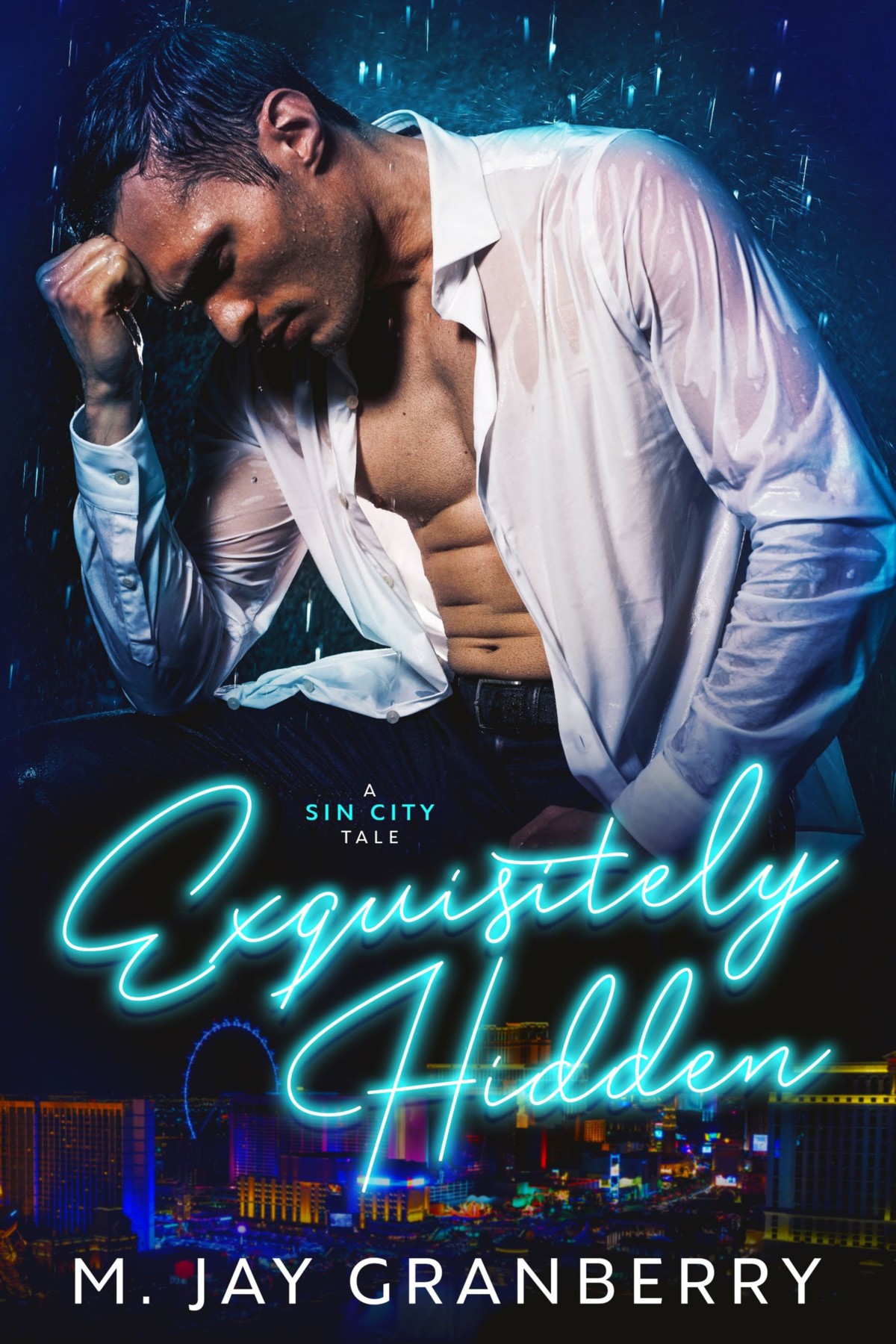 Exquisitely Hidden A Sin City Tale M Jay Granberry Granberry