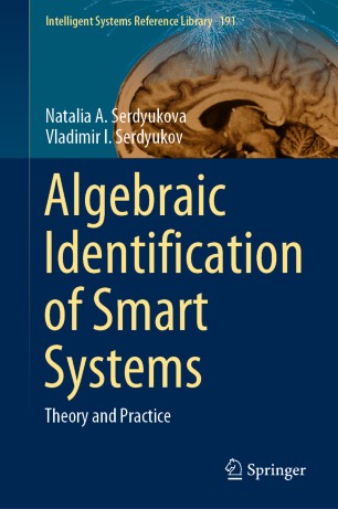 Algebraic Identification Of Smart Systems Theory Nd Practice 1st Ed Natalia A Serdyukova
