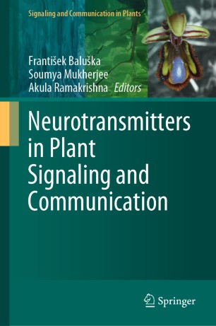 Neurotransmitters In Plant Signaling And Communication 1st Ed Frantiek Baluka