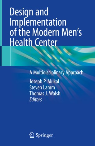 Design And Implementation Of The Modern Mens Health Center A Multidisciplinary Approach 1st Ed Joseph P Alukal