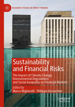Sustainability And Financial Risks The Impact Of Climate Change Environmental Degradation And Social Inequality On Financial Markets 1st Ed Marco Migliorelli