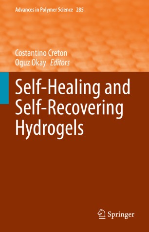 Selfhealing And Selfrecovering Hydrogels 1st Ed Costantino Creton