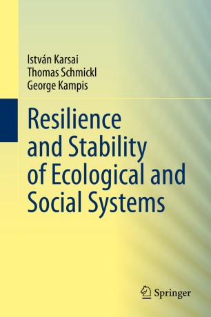 Resilience And Stability Of Ecological And Social Systems 1st Ed Istvn Karsai