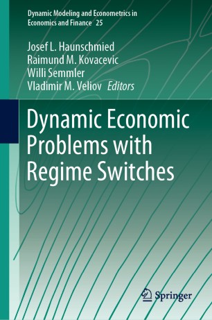 Dynamic Economic Problems With Regime Switches 1st Ed Josef L Haunschmied