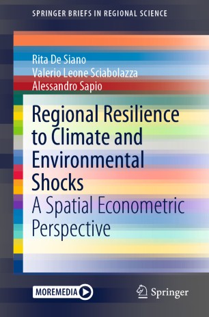 Regional Resilience To Climate And Environmental Shocks A Spatial Econometric Perspective 1st Ed Rita De Siano