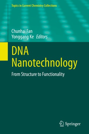 Dna Nanotechnology From Structure To Functionality 1st Ed Chunhai Fan