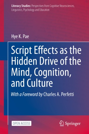 Script Effects As The Hidden Drive Of The Mind Cognition And Culture 1st Ed Hye K Pae