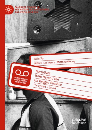 Narratives From Beyond The Uk Reggae Bassline The System Is Sound 1st Ed William Lez Henry