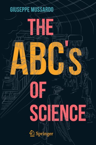 The Abcs Of Science 1st Ed Giuseppe Mussardo