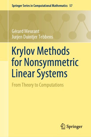 Krylov Methods For Nonsymmetric Linear Systems From Theory To Computations 1st Ed Grard Meurant