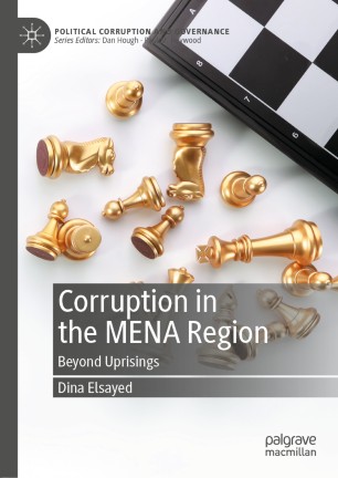 Corruption In The Mena Region Beyond Uprisings 1st Ed Dina Elsayed