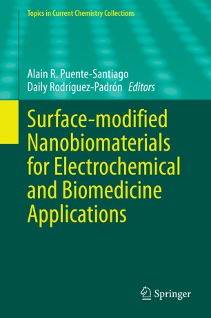Surfacemodified Nanobiomaterials For Electrochemical And Biomedicine Applications 1st Ed Alain R Puentesantiago
