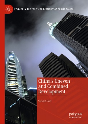 Chinas Uneven And Combined Development 1st Ed Steven Rolf